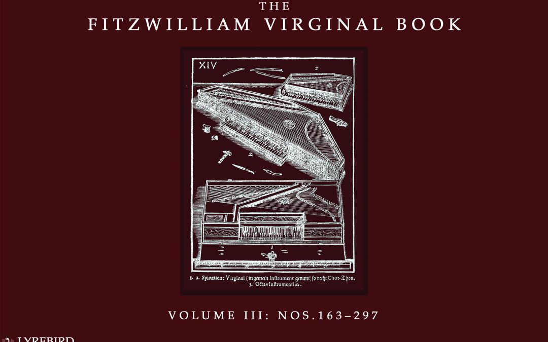 LBMP–004: The Fitzwilliam Virginal Book – Volume III