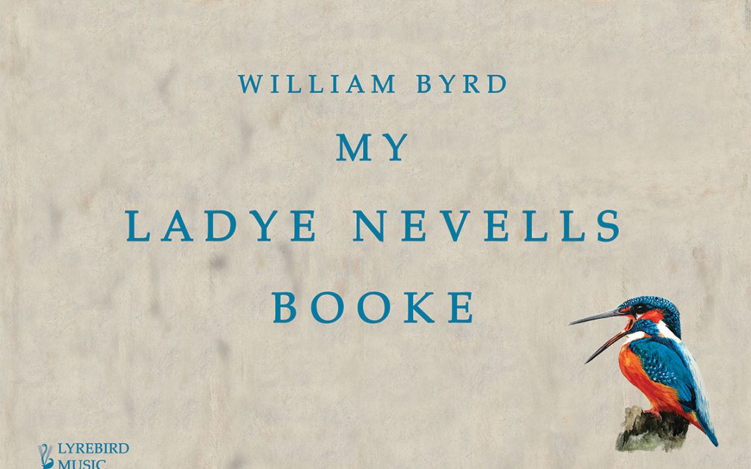 LBMP–014: William Byrd –– My Ladye Nevells Booke
