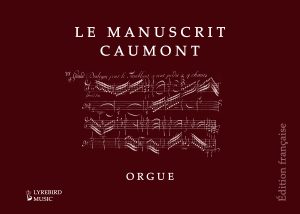 Le Manuscrit Caumont Orgue